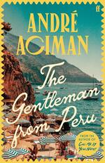 "The Gentleman from Peru" von André Aciman