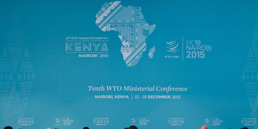 Tenth World Trade Organization Ministerial Conference in Nairobi Tenth World Trade Organization Ministerial Conference in Nairobi