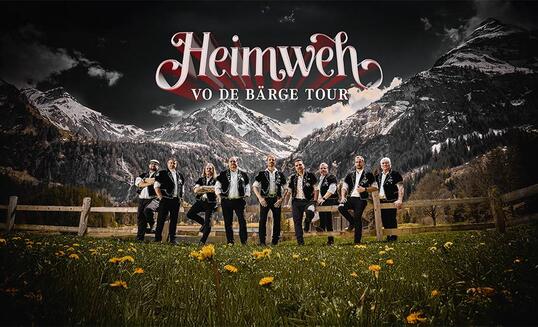 HEIMWEH - Vo de Bärge Tour 2026