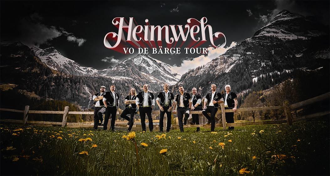 HEIMWEH - Vo de Bärge Tour 2026